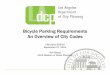 Bicycle Parking Requirements An Overview of City Parking Ordinance - Rye... · PDF file27.09.2011 · Bicycle Parking Requirements An Overview of City Codes CPC-2011-309-CA September
