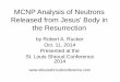 MCNP Analysis of Neutrons Released from Jesus' Body in · PDF fileMCNP Analysis of Neutrons Released from Jesus' Body in the Resurrection by Robert A. Rucker Oct. 11, 2014 Presented