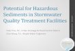 Potential for Hazardous Sediments in  · PDF filePotential for Hazardous Sediments in Stormwater ... 2014 UDFCD Annual Seminar. 1 . Agenda . ... Dioxin April 15,2014 2014