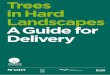 Trees in Hard Landscapes: A Guide for · PDF fileTrees in Hard Landscapes 1 Urban trees can make a significant contribution to a sustainable, integrated infrastructure approach, promoting