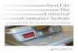 SteriTite )e Universal Container System - Case · PDF fileOVERVIEW Assurance Standardization Innovation The­SteriTite­sealed­container­sys-tem­with­FDA­510k­and­CE­mark provides­a­high­level­of