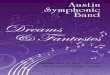 Austin Symphonic Band Dreams & FantasiesFProgramv4s.pdf · Program Notes Flourish for Wind Band and Sea Songs Flourish for Wind Band was composed as an overture and opens tonight’s