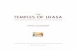 THE TEMPLES OF LHASA - Tibet Heritage · PDF fileTHE TEMPLES OF LHASA TIBETAN BUDDHIST ARCHITECTURE FROM THE 7TH TO THE 21ST ... pre-Cultural Revolution art and architecture, ... The