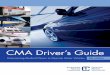 CMA Driver’s Guide - ammac.orgammac.org/Residents/CMA-Drivers-Guide-8th-edition-e.pdf · CMA Driver’s Guide Determining Medical Fitness to Operate Motor Vehicles 8th edition 2012_cover_e06-hr.pdf