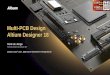 Multi-PCB Design Altium Designer 18 - D&E · PDF fileTechnical Director Altium BV Multi-PCB Design Altium Designer 18. AGENDA ... Multi-PCB design is supported in Altium Designer 18