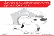 Život s Cushingovým syndrómom - cms2.netnews.czcms2.netnews.cz/files/attachments/67030/22797-Zivot-s-Cushingovym... · struČný popis dôležitý hormón Cushingov syndróm sa