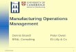 Manufacturing Operations Management - · PDF file• The Manufacturing Operations Management models ... manufacturing from the World Batch Forum ... •The ANSI/ISA 95.00.01 “Enterprise