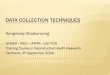 Data collection techniques - gfmer.ch · PDF fileOVERVIEW OF DATA COLLECTION TECHNIQUES Data-collection techniques allow us to systematically collect information about our objects