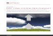 WHITEPAPER DAS CRM-SYSTEM DER ZUKUNFT - · PDF file WHITEPAPER DAS CRM SYSTEM DER ZUKUNFT 3 Das CRM-System der Zukunft Fortschrittliche Technologien müssen die persönliche Interaktion