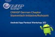 OWASP German Chapter Stammtisch Initiative/Ruhrpott · PDF fileOWASP German Chapter Stammtisch Initiative/Ruhrpott ... Android Internals ... adb shell Android Debug Bridge