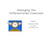 Managing the Differentiated Classroom - Carol Ann …caroltomlinson.com/2010SpringASCD/Rex_MgmtSA.pdf · Managing the Differentiated Classroom ASCD March 2010 Judy Rex judyrex@cox.net