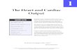 The Heart and Cardiac Output - 911 Tactical Medicine · PDF file8 Chapter 1: The Heart and Cardiac Output The Cardiac Cycle A complete cardiac cycle occurs with each audible ‘lub-dub’