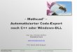 Mathcad Automatisierter Code-Export nach C++ oder  · PDF file1 GB Speicherlimit (Mathcad ® 14) Zwischenergebnisse