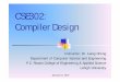 CSE302: Compiler Design - Lehigh CSEcheng/Teaching/CSE302-07/Jan16.pdf · CSE302: Compiler Design Instructor: Dr. Liang Cheng Department of Computer Science and Engineering P.C. Rossin