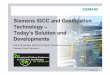 Siemens IGCC and Gasification Technology – Today’s ...tu-freiberg.de/sites/default/files/media/professur-fuer-energiever... · • Gas turbine development • Single source 