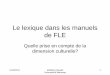 Le lexique dans les manuels de FLE - CLA · PDF file11/02/2011 Mathilde Anquetil Università di Macerata 2 Dans le Cadre de Référence:. •Les actes de paroles s’insèrent: –dans