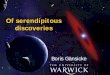 Of serendipitous discoveries - University of California ... · PDF fileThe 3rd closest white dwarf . Van Maanen . 1917, PASP 29, 258 . ... Jura 2003, ApJL 584, 91. The “standard”