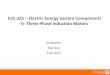 ECE 325 Electric Energy System Components 6- Three …web.eecs.utk.edu/.../ECE325_Fall2015/ECE325_6-InductionMotors.pdf · ECE 325 –Electric Energy System Components 6- Three-Phase