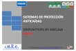 SISTEMAS PROTECCIÓN ANTICAÍDAS - acceso.siweb.esacceso.siweb.es/content/32600/Dossier_IBEC_-_LV.pdf · A - Longitud sistema sujeción B - Altura media del trabajador (1,80m) C -