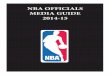 NBA OFFICIALS MEDIA GUIDE 2014-15 - Hang Time · PDF fileMike Bantom Executive Vice President, Referee Operations National Basketball Association Mike Bantom is entering his third