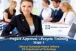 Project Approval Lifecycle Training Stage 3 - California · PDF file20.12.2016 · Project Approval Lifecycle Training Stage 3 Office of Statewide Project Delivery CA Department of