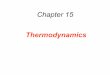 Chapter 15 - Physics Timeline (homework and class topics)heysda.com/uploads/8/0/5/6/80560080/thermodynamics.pdf · 15.1 Thermodynamic Systems and Their Surroundings Thermodynamics