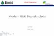 Modern Bitki Biyoteknolojisi - zimid. · PDF fileBİYOTEKNOLOJİ Biyoteknoloji; EFB (European Federation of Biotechnology) tarafından yapılan en kapsamlı tanımı, “ Biyolojik