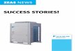 SUCCESS STORIES! - Daikin · PDF file09.02.2011 · had great experience with DAIKIN VRV. ZEAS is based on the VRV principle of operation, ... Rolf Bilek: Installation and commissioning