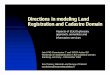 Directions in modeling Land Registration and Cadastre · PDF fileDirections in modeling Land Registration and Cadastre Domain ... « ”The thesis that an analysis of property rights