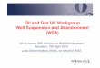 Oil and Gas UK Workgroup Well Suspension and Abandonment (WSA) Schoenmakers OGUK.pdf · Oil and Gas UK Workgroup Well Suspension and Abandonment ... - Onus on well-operator to assess