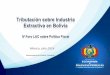 Tributación sobre Industria Extractiva en Bolivia -  · PDF fileeconómica, conforme con la ley”. El Art. 306, ... Impuesto sobre las ... Venezuela IRE Extraordinario