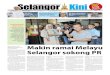 Selangor Penggerak Kemajuan Saksama Kini AN di dalam · PDF fileMakin ramai Melayu ... dan rumah semakin positif ber-banding pilihan raya 2008. “Secara umumnya, ... Menteri Besar