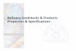 02 Feedstocks & Products - Colorado School of Minesinside.mines.edu/~jjechura/Refining/02_Feedstocks_&_Products.pdf · Refinery Feedstocks & Products ... Coker Gas Oil Light Coker