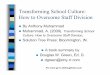Transforming School Culture: How to Overcome Staff Division · PDF fileFor more go to DrDougGreen.com Transforming School Culture: How to Overcome Staff Division By Anthony Muhammad