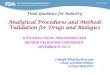 Analytical Procedures and Methods Validation for Drugs · PDF file1 Final Guidance for Industry Analytical Procedures and Methods Validation for Drugs and Biologics IVT‘s AnAlyTIcAl