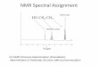 HO-CH2-CH3 - Rutgers Universityccb.rutgers.edu/sites/default/files/Chem_542_Spring2010_Lecture_10.pdf · NMR Spectral Assignment HO-CH 2-CH 3 Cf) NMR Strcuture Determination (Elucidation):
