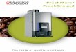 FreshMore/ FreshGround - · PDF fileUnique Bravilor Bonamat hot water system: less susceptible to limescale ... Then the FreshGround is the right machine for you. You can see the whole