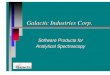 Galactic Industries Corp. - Industries Product Milestones 1986: DOS-based Spectral Display & Processing Software - Spectra Calc 1987: Spectral Library Search & first Instrument ·