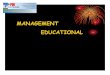 MANAGEMENT EDUCATIONAL · PDF fileBIBLIOGRAFIE: 1. Du_e, C.S. Management educacional. Vol. I. Editura ULBSibiu, 2006. 2. Iosifescu, ^ (coord.). Management educacional pentru instituciile
