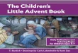The Children's Little Advent Book - Gracewatch Media · PDF fileThe Children’s Little Advent Book ... Find more books for Catholic families at www ... candle reminds us of the warmth