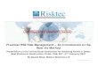 Practical HSE Risk Management – An Introduction to the · PDF filePractical HSE Risk Management – An Introduction to Bow-tie Method Slide 3 History of bow-tie method Exact origins