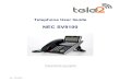 SV8100 Quick Reference Guide - Tele2 ICTtele2.com.au/.../uploads/2014/09/NEC-SV8100-Quick-Reference-Guid… · NEC SV8100 Function Function Description GREEN LED Your Call RED LED