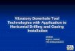 Vibratory Downhole Tool Technologies with Application · PDF fileVibratory Downhole Tool Technologies with Application to Horizontal Drilling and Casing Installation. ... Deformed
