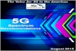 5G Spectrum Recommendations - 5gamericas · PDF file4G Americas 5G Spectrum Recommendations August 2015 ... Including Augmented/Virtual Reality ... to realize this future vision of