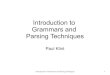 Introduction to Grammars and Parsing Techniqueshomepages.cwi.nl/~storm/teaching/sc1112/intro-parsing.pdf · Introduction to Grammars and Parsing Techniques 1 Introduction to Grammars