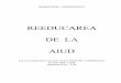 Reeducarea de la Aiud · PDF fileDEMOSTENE ANDRONESCU REEDUCAREA DE LA AIUD Lucrare publicată în serial în revista PUNCTE CARDINALE, în anii 1993 - 1996 numerele 8/93 - 2/96