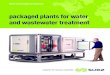 packaged plants for water and wastewater treatment · PDF fileWater Technologies & Solutions packaged plants for water and wastewater treatment Water Technologies & Solutions