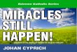 MIRACLES STILL HAPPEN! - Infant of Prague Still Happen.pdf · can use, with of course the commonly used 9 day novena for urgent prayer requests. ... MIRACLES STILL HAPPEN! DEVOTIONS