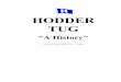 HODDER TUGhoddertug.com/HTBBOOK.pdf · Hodder, a rugged “Newfie”, left home and headed west across Canada and the United States, ... Kenny Strong, aptly named as he was an exceptionable