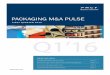 PACKAGING M&A PULSE - PMCFJanuary 2016 – Amcor Limited, a leading international producer of packaging products, has acquired California-based flexible packaging con- · 2016-5-17